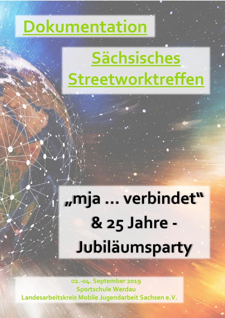 Cover Dokumentation des sächsischen Streetworktreffens mit dem Thema „mja…verbindet“ vom 02.09. – 04.09.2019 in der Sportschule Werdau