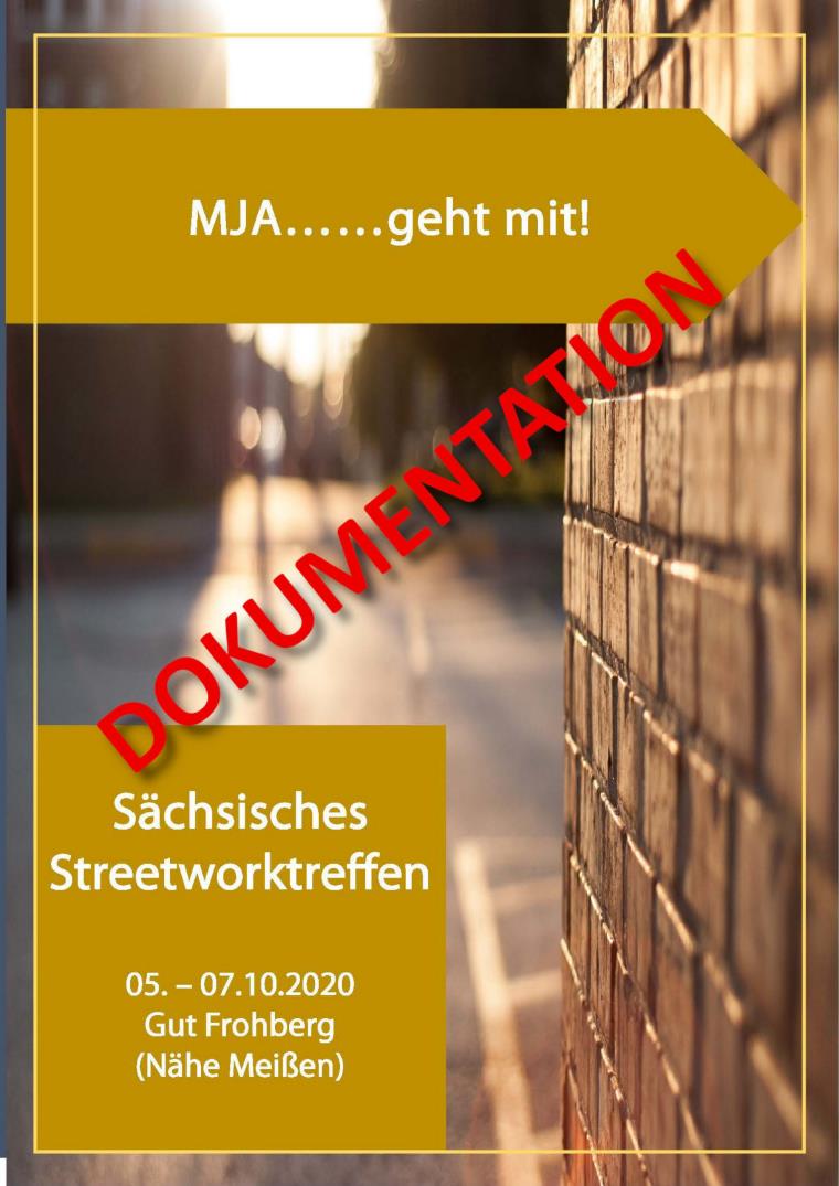 Cover Dokumentation des sächsischen Streetworktreffens mit dem Thema „mja…geht mit!“ vom 05.10. – 07.10.2020 auf Gut Frohberg